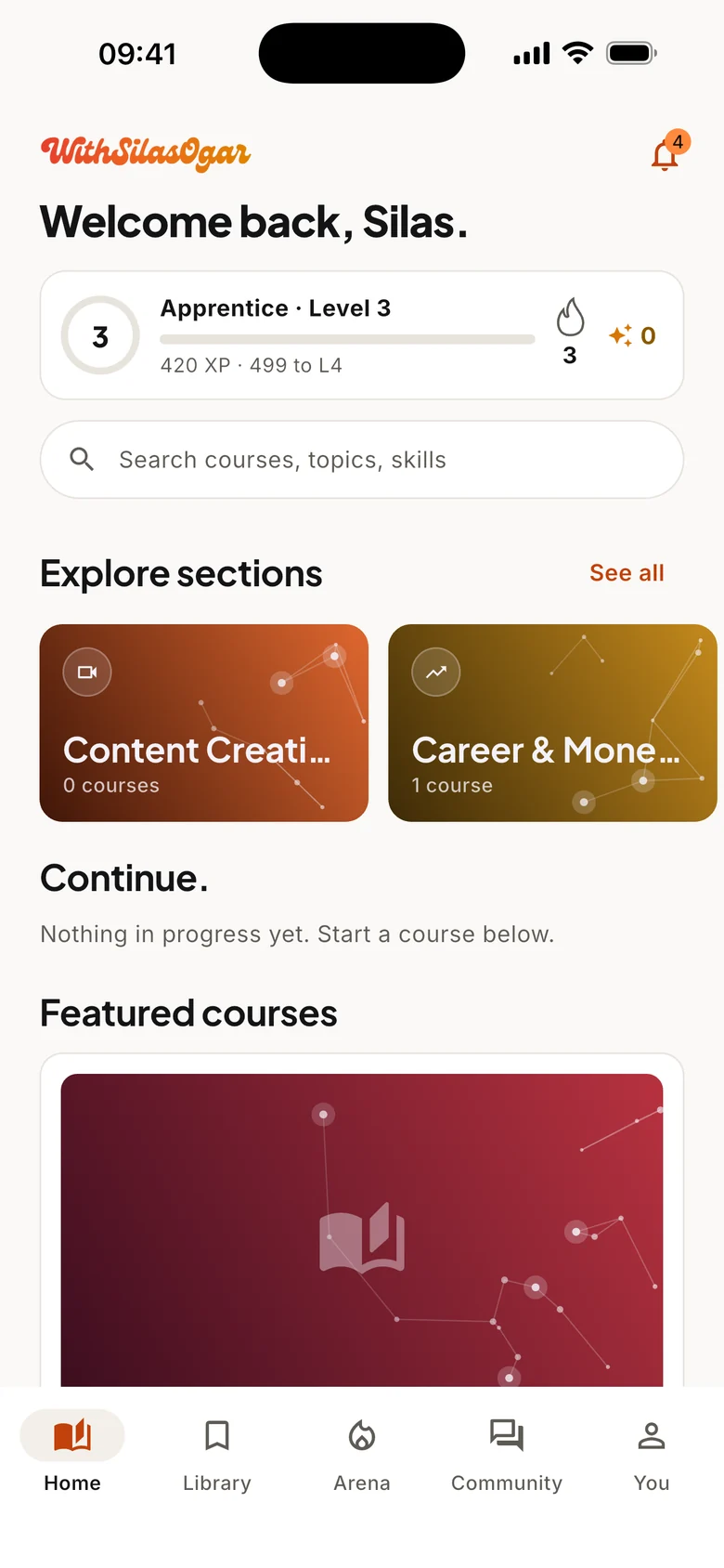 The Home screen in the withsilasogar app: a welcome back message, level, XP and streak card, search, section cards for Content Creation and Career & Money with AI, and featured courses.